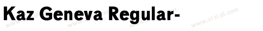 Kaz Geneva Regular字体转换